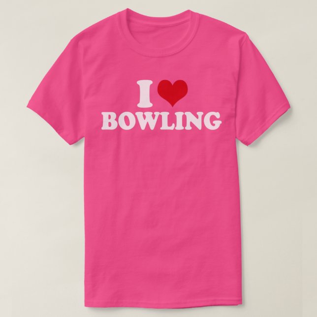 I Love Bowling1 T-Shirt (Design Front)