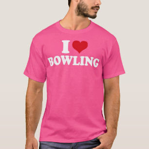 I Love Bowling1 T-Shirt