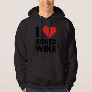 I Love Boxed Wine Cheap Wine 2 Hoodie