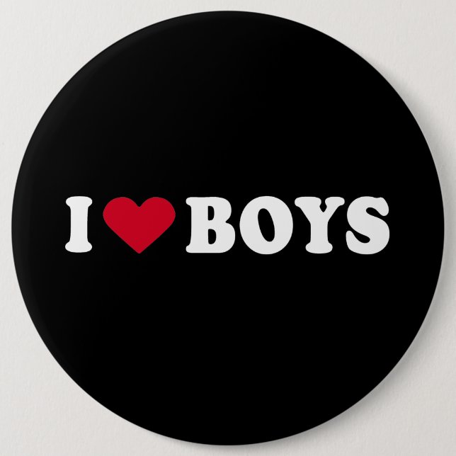 I LOVE BOYS 6 CM ROUND BADGE (Front)