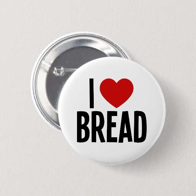 I Love Bread • I Heart Bread Round Button (Front & Back)
