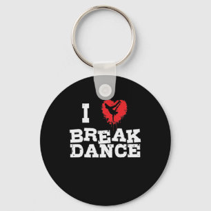 I love breakdance and hip-hop key ring