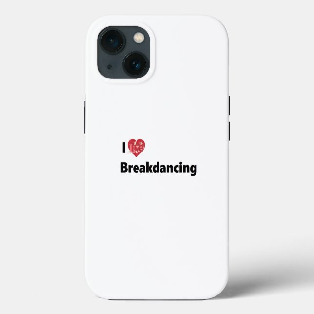 I Love Breakdancing Case-Mate iPhone Case (Back)