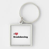 I Love Breakdancing