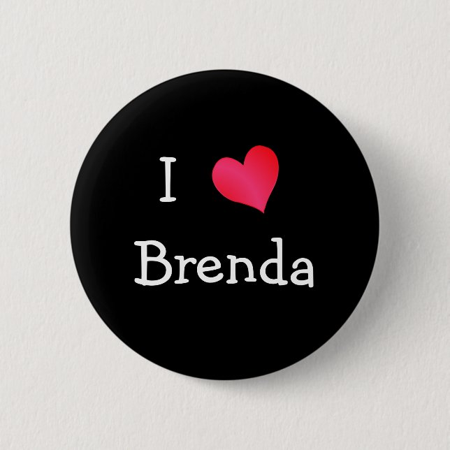 I Love Brenda 6 Cm Round Badge (Front)