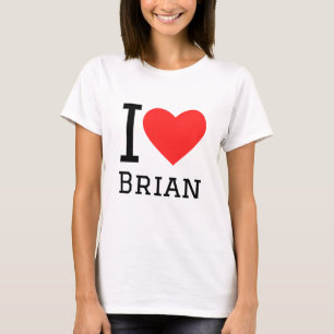 I love Brian T-Shirt