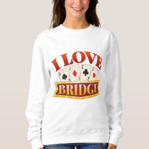 I Love Bridge Card Game Player Sweatshirt