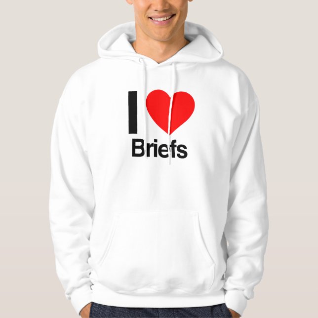 i love briefs hoodie (Front)