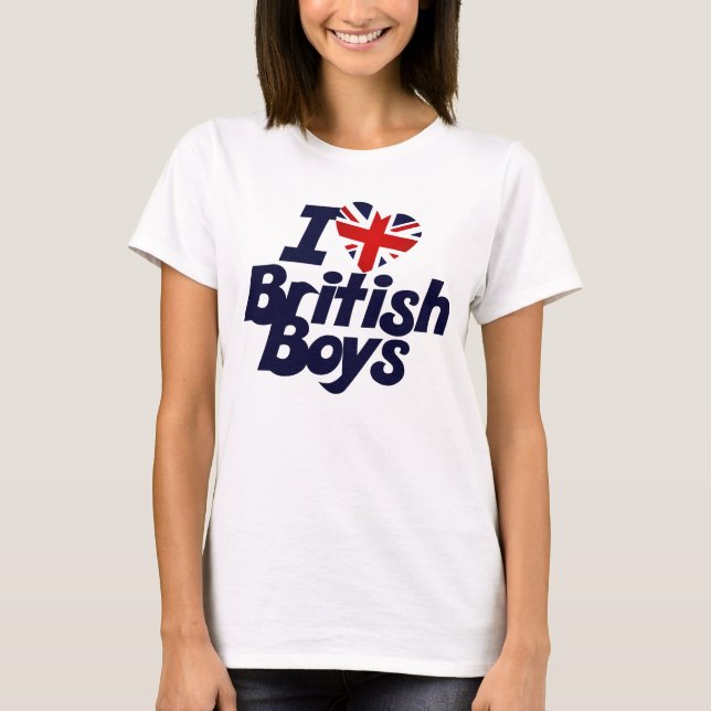 I Love British Boys T-Shirt (Front)