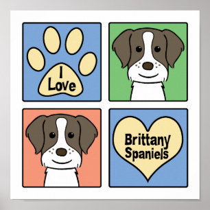 I Love Brittany Spaniels Poster