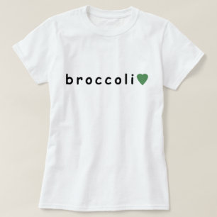 I love broccoli, Broccoli lover T-Shirt