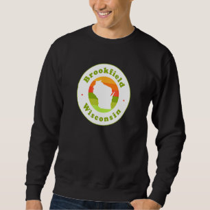 I Love Brookfield Wisconsin Wi Vacation Souvenir Sweatshirt