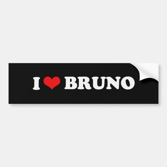 I LOVE BRUNO BUMPER STICKER (Front)