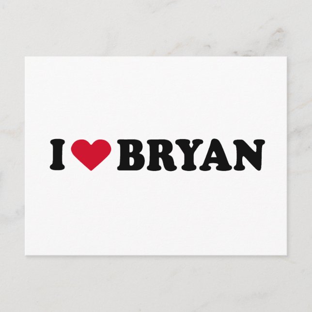 I LOVE BRYAN POSTCARD (Front)