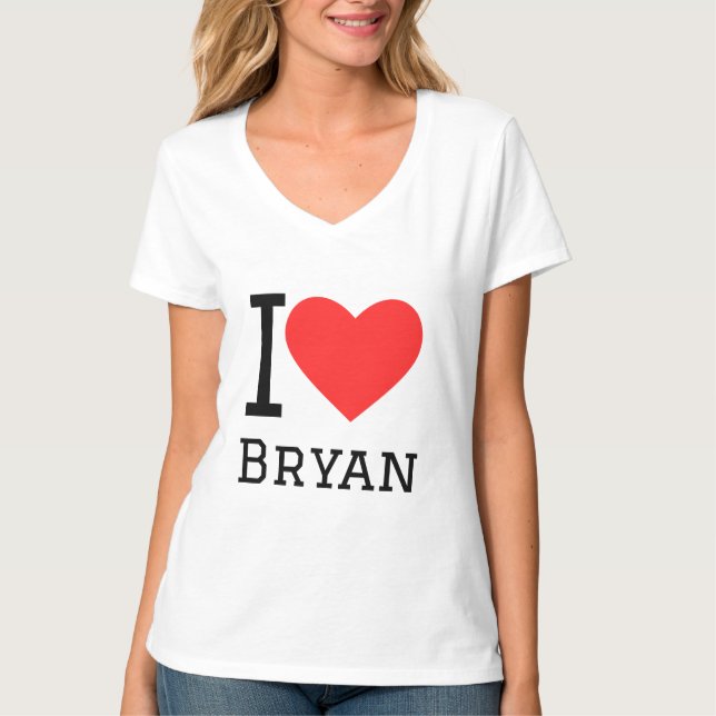 I love Bryan  T-Shirt (Front)