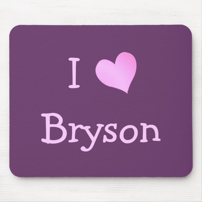 I Love Bryson Mouse Pad (Front)