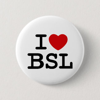 I Love BSL (White) 6 Cm Round Badge