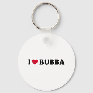 I LOVE BUBBA KEY RING