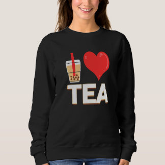 I Love Bubble Tea Bubble Tea Sweatshirt