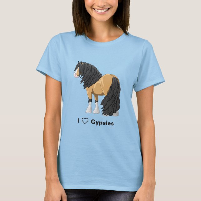 I Love Buckskin Gypsy Vanner Draught Horses T-Shirt (Front)