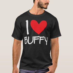 I Love Buffy Name Heart Personalised Men Guy BFF F T-Shirt