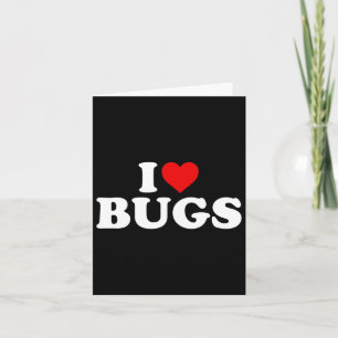 I Love Bugs - Heart Card