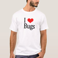 I Love Bugs T-Shirt