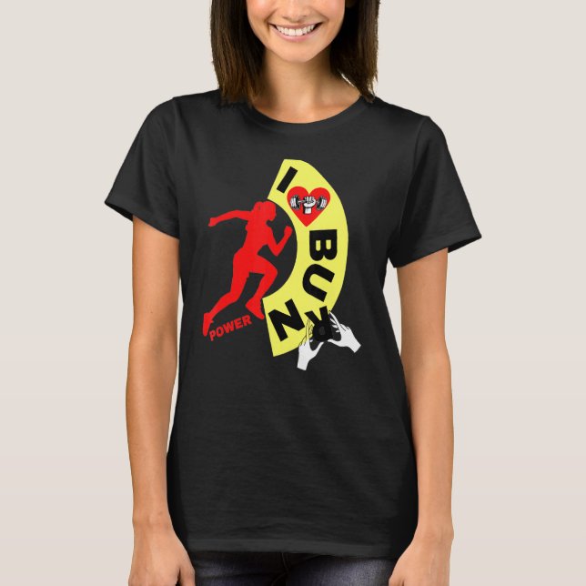 I Love Bun & Burn Power T-Shirt (Front)