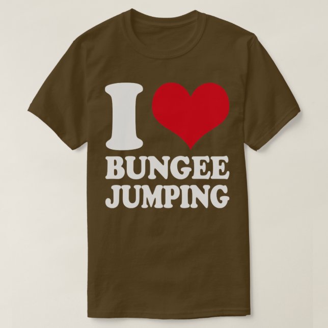 I Love Bungee Jumping1 T-Shirt (Design Front)