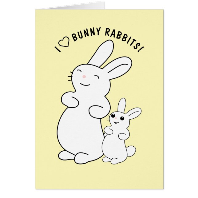 I Love Bunny Rabbits Card (Front)