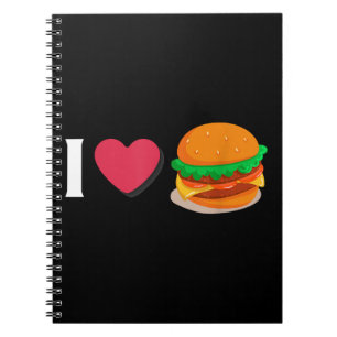 I Love Burger Cheeseburger Unhealthy Eating Notebook