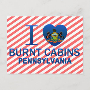 I Love Burnt Cabins, PA Postcard
