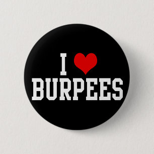 I Love Burpees, Fitness 6 Cm Round Badge