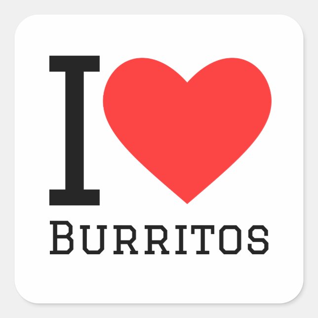 I love burritos square sticker (Front)