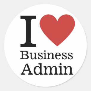 I ❤️ Love Business Admin College Faculty/Students Classic Round Sticker