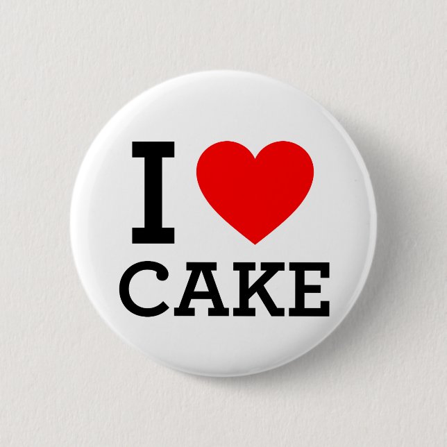 I Love Cake 6 Cm Round Badge (Front)