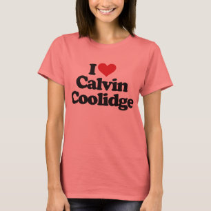 I Love Calvin Coolidge T-Shirt