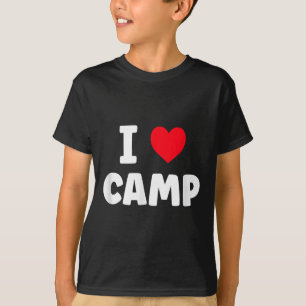 I Love Camp Summer Camp Glamping T-Shirt