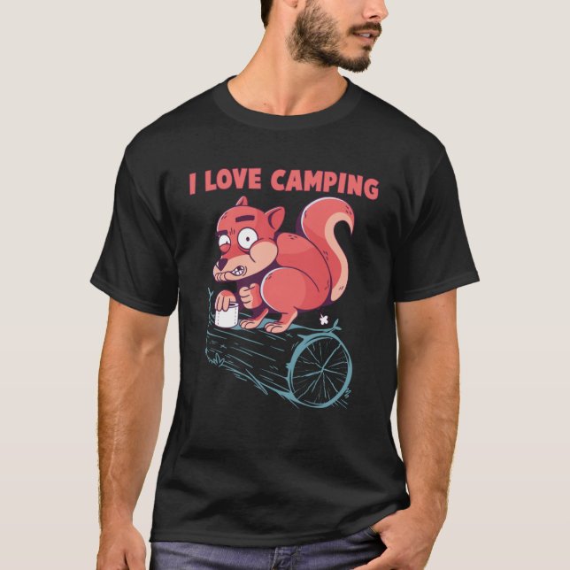 I Love Camping  Squirrel Camper Outdoor Camp T-Shirt (Front)