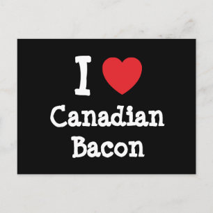 I love Canadian Bacon heart T-Shirt Postcard