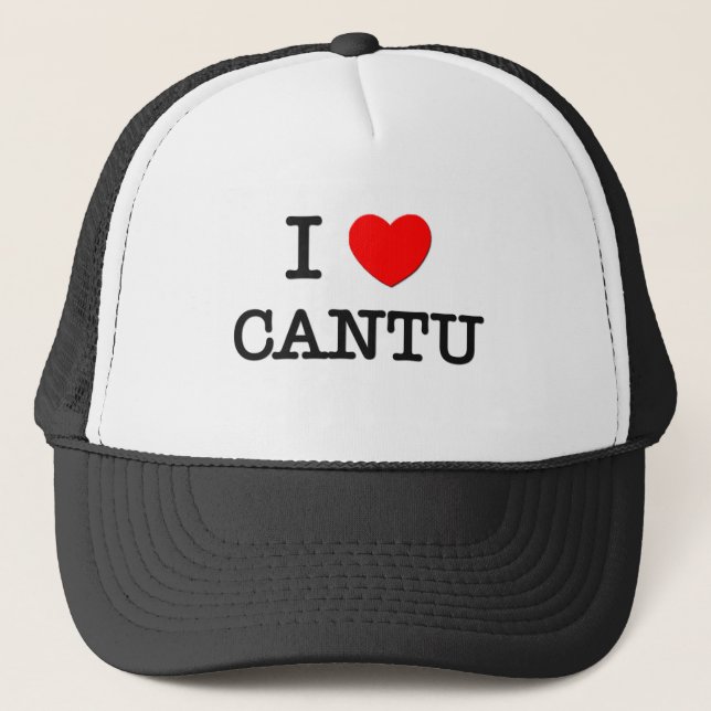 I Love Cantu Trucker Hat (Front)