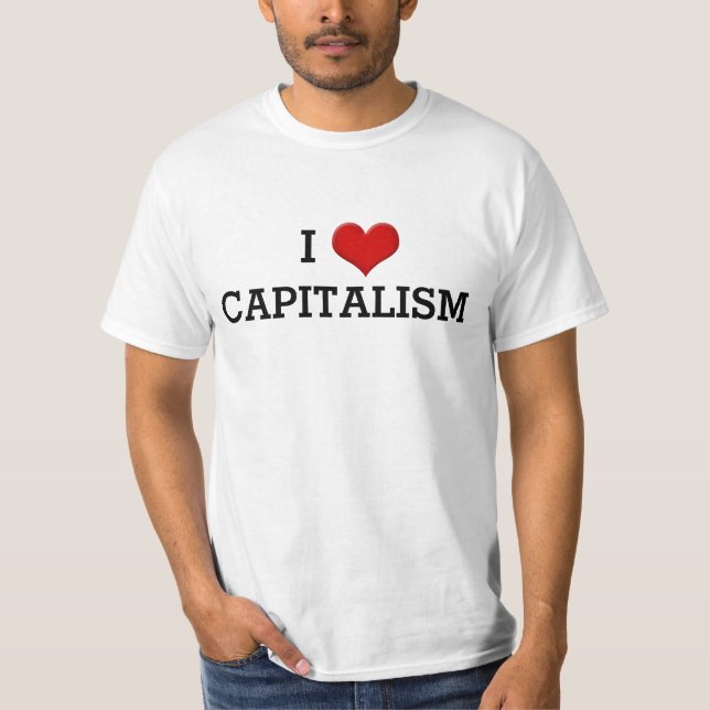 I Love Capitalism Funny Political Heart T-Shirt (Front)