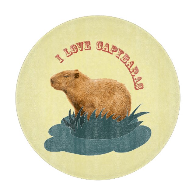 I Love Capybaras Cute Capybara Lover Cutting Board (Front)