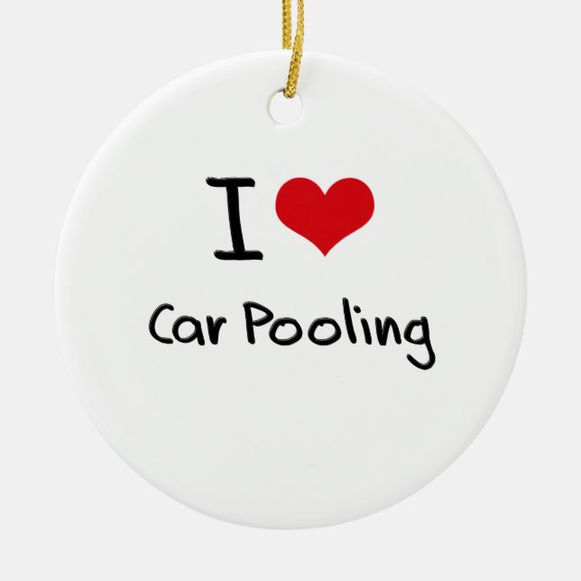 I love Car Pooling Ceramic Tree Decoration (Front)