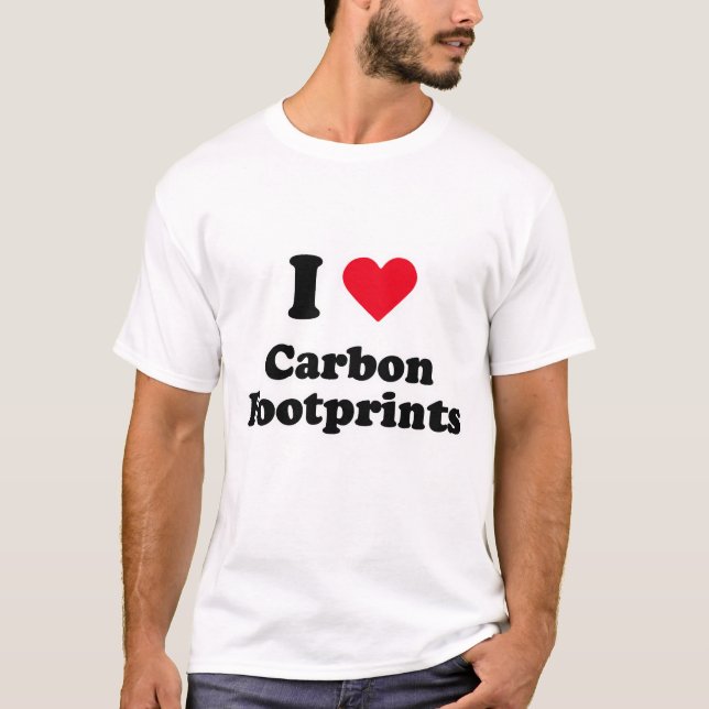 I love carbon footprints T-Shirt (Front)