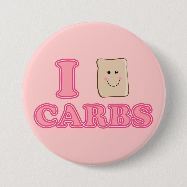 I love Carbs 7.5 Cm Round Badge (Front)