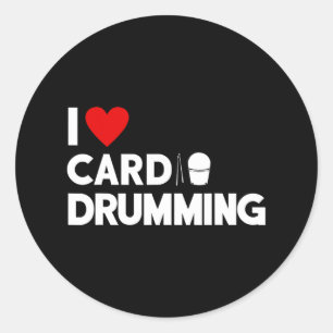 I Love Cardio Drumming Gym Fitness Cl Workout  Classic Round Sticker