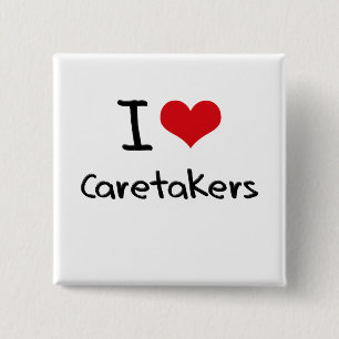 I love Caretakers 15 Cm Square Badge