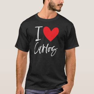 I Love Carlos Name Personalized Girl Woman Bff Fri T-Shirt