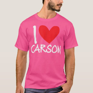 I Love Carson Name Personalised Men Guy BFF Friend T-Shirt